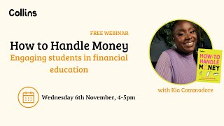 How to Handle Money Engaging students in financial education [upl. by Enneicul958]