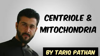 Class 11 Chapter 1  Centriole amp Mitochondria by Tariq Pathan [upl. by Ille864]