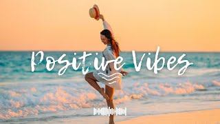 Positive Vibes 🌿 IndieFolkPop Instrumental Acoustic Playlist [upl. by Hanley613]