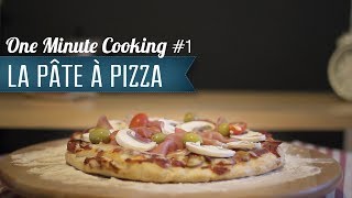 Comment Réussir une Pâte à Pizza Maison 1  1 Minute Cooking  Nozimages [upl. by Liris]