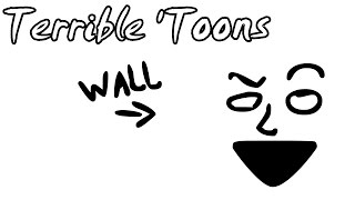 The Wall Returns Terrible Toons NSFW [upl. by Aimil]