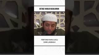 pertanyaan lucu kajianislam khalidbasalamahoffical [upl. by Aixela859]