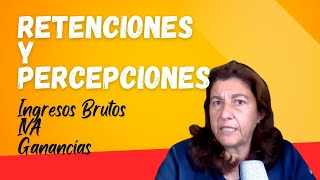 RETENCIONES y PERCEPCIONES de Ingresos Brutos IVA y Ganancias 😒 [upl. by Vano]