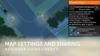 Gamemodes customize and publish a map in Intersection Controller  Beginners Guide  Part 5 [upl. by Eicnahc]