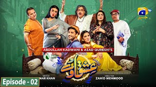 Ishqaway Episode 02  Eng Sub  Digitally Presented by Taptap Send  13th March 2024  HAR PAL GEO [upl. by Botzow726]