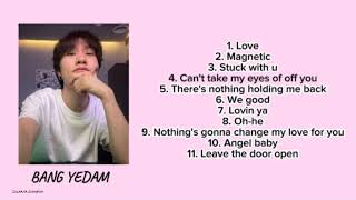 PLAYLIST Bang Yedam Playlist 2024 Updated Part 3 covers etc [upl. by Sivie14]