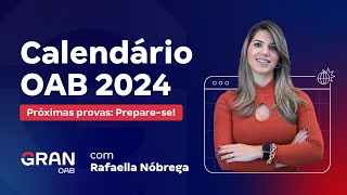 Exame OAB Calendário 2024 Próximas provas [upl. by Aiyotal]