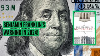 Benjamin Franklins Warning in 2024  David M Driesen [upl. by Ahsilak]