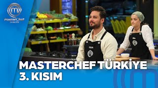 MasterChef Türkiye 3 Kısım  13112024 masterchefturkiye [upl. by Sillsby]