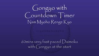 Gongyo plus 1hr Very Fast Daimoku with Countdown Timer  Nam Myoho Renge Kyo [upl. by Jak]