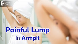 Painful armpit lump  Causes Diagnosis and Treatment  Dr Nanda Rajaneesh  Doctors Circle [upl. by Anem]