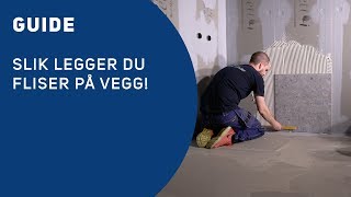 Få det gjort  Baderom  Slik legger du fliser på vegg [upl. by Zindman936]