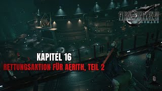 Final Fantasy VII Remake  Rettungsaktion für Aerith Teil 2 [upl. by Manwell389]