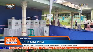 KETUA DPRD PEKANBARU AJAK MASYARAKAT GUNAKAN HAK PILIH [upl. by Alekat581]