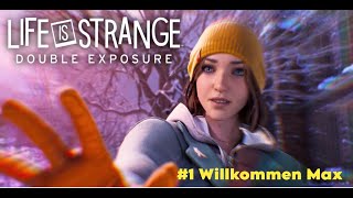 Life is Strange Double Exposure  1 Willkommen Max Vergangenheit und Gegenwart [upl. by Vitus]