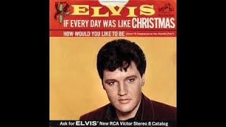 Elvis  If Every Day Was Like Christmas  Karaoke wBackup Vocals [upl. by Ahsiekim]