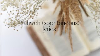 Yahweh spontaneous  Campus Rush Music lyrics [upl. by Calla]