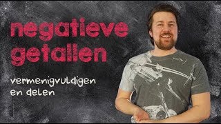 Negatieve getallen  Vermenigvuldigen en Delen [upl. by Niko19]