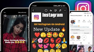 New iOS Instagram iOS Instagram On Android 2024 Instagram iPhone Story Feature Round Edge Update 🤯 [upl. by Aleahcim]