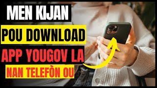 Men tout enfòmasyon kòman pou download aplikasyon YOUGOV LA [upl. by Anahsohs]