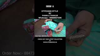 STITCHING STYLE BY PANKAJ THAKUR part 1  whatsapp  9988667006 outfitideas [upl. by Ydnim]