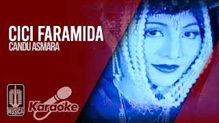 Cici Faramida  Candu Asmara Official Karaoke Video [upl. by Akirdnahs]