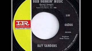 Ray Sanders  Beer Drinkin Music [upl. by Nilauqcaj]