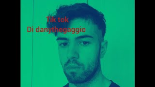 1 ora compilation dei tik tok di danythegaggio [upl. by Ennahtebazile]