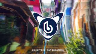 Cidinho amp Doca  Rap Das Armas JOHNNY 500 Remix [upl. by Yna]