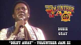 Drift Away  Dobie Gray  Volunteer Jam XI [upl. by Janos293]