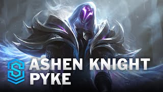 Ashen Knight Pyke Skin Spotlight  League of Legends [upl. by Ronnica]