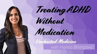 Hansa on Medicine Treating ADHD Without Medication [upl. by Pelligrini]