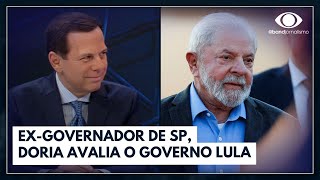 Como está o governo Lula João Doria responde  Canal Livre [upl. by Meggi]