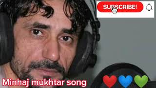 minhaj mukhtar song balochi song minhaj mukhtar song balochi song [upl. by Ilatfen]