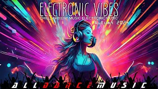 Electronic Vibes  Chill Ambient Electronic Music  Autumn 2024 [upl. by Elyssa110]