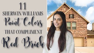 11 Sherwin Williams Paint Colors that Compliment Red Brick [upl. by Nylhtac]