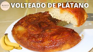 VOLTEADO DE PLÁTANO SIN HORNO POSTRE DE PLÁTANO FÁCIL Y DELICIOSOROSVI HERNÁNDEZ [upl. by Nojram93]