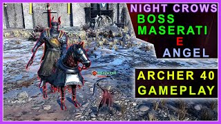 NIGHT CROWS  BOSS ANGEL e MASERATI  ARCHER GAMEPLAY LEVEL 40 [upl. by Daniele]