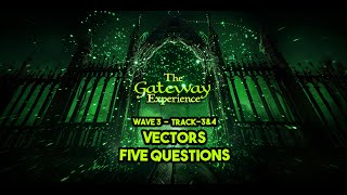 Meditate With Me  The Gateway Experience  Wave 3  Track3amp4  VectorsampFive Questions [upl. by Ahsika700]