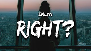 Emlyn  right Lyrics [upl. by Noryak238]