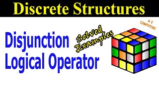 Discrete Mathematics Disjunction Introduction  Disjunction Logic Review with Examples [upl. by Gweneth334]