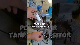 POMPA AIR diy tutorial tips tricks pompaair capasitor automobile elektronik sanyo mesinair [upl. by Ayifas]