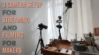 Multi Camera Setup for Streaming  Filming for Makers NikonAtemZoomTwitch [upl. by Wendell]