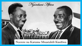 Nyerere na Karume  Mnastahili Kusifiwa Zilipendwa [upl. by Obie]