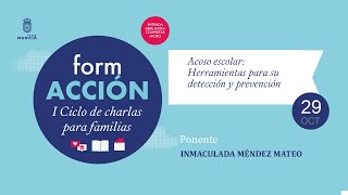 ACOSO ESCOLAR HERRAMIENTAS PARA SU DETECCIÓN Y PREVENCIÓN I CICLO DE CHARLAS PARA FAMILIAS [upl. by Nnyllaf]