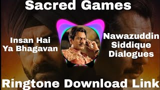 🔥Ja Ke Dekh Record me Insan Hai Ki Bhagwan  Nawazuddin Dialogue  Sacred Games  Ringtone  Status [upl. by Nnylg]