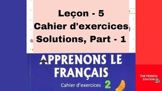 Apprenons le français2 Cahier dexercices Leçon5 Part1 [upl. by Nawtna203]