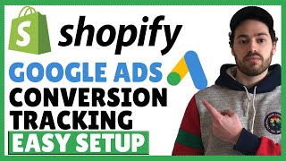 How To Setup Google Ads Conversion Tracking For Shopify Quick amp Easy [upl. by Eybbob]