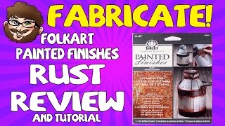 Fabricate  Folkart Painted Finishes Review quotRustquot [upl. by Ahseken]