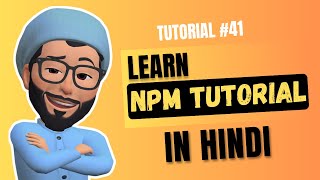 NPM Tutorial Mastering Node Package Manager for Efficient JavaScript  Web Development Tutorial 41 [upl. by Cassie20]